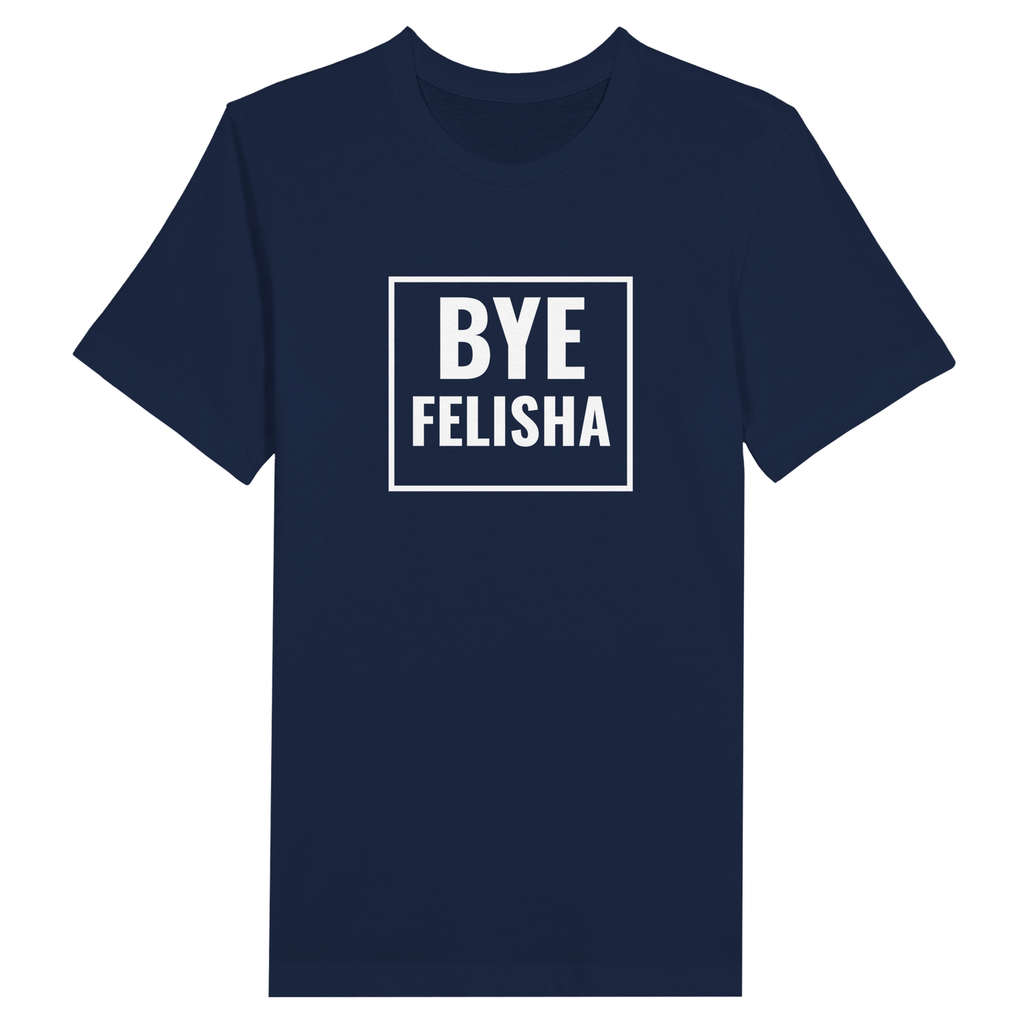 Bye Felisha T-Shirt Canvas Prints in Accrington Number Plates Accrington IntelliPix