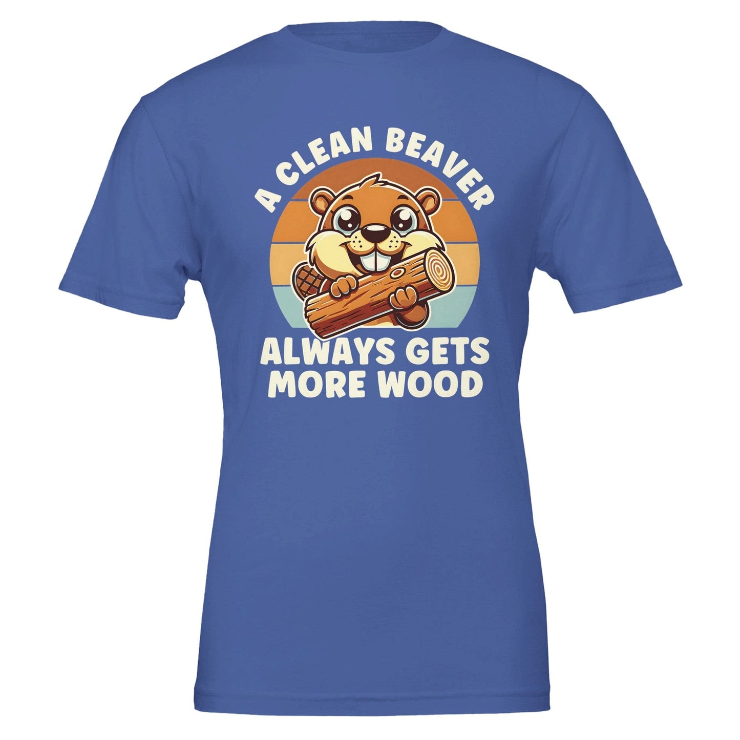 A Clean Beaver Always Gets More Wood T-Shirt Canvas Prints in Accrington Number Plates Accrington IntelliPix