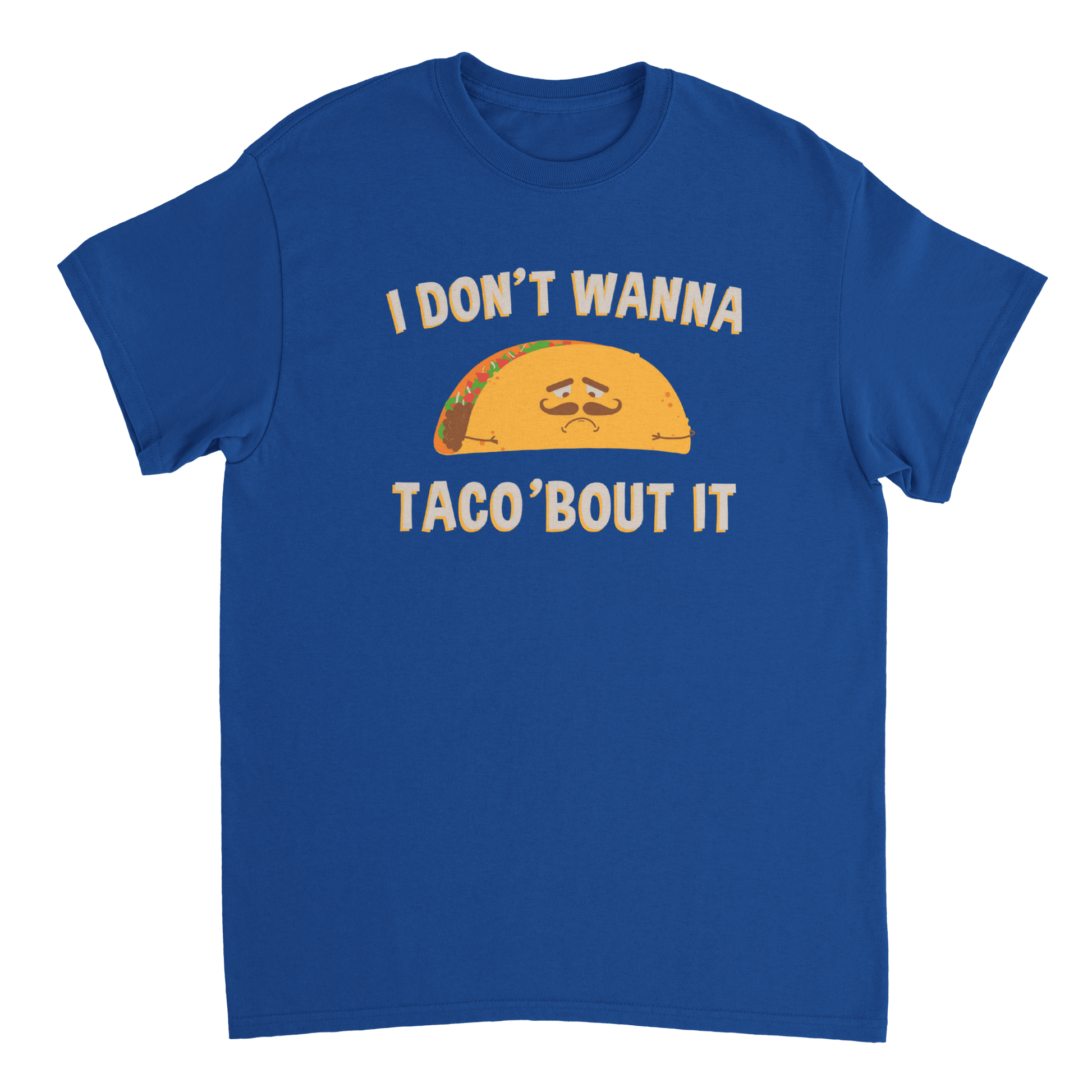 Don't Wanna Taco Bout It T Shirt Canvas Prints in Accrington Number Plates Accrington IntelliPix