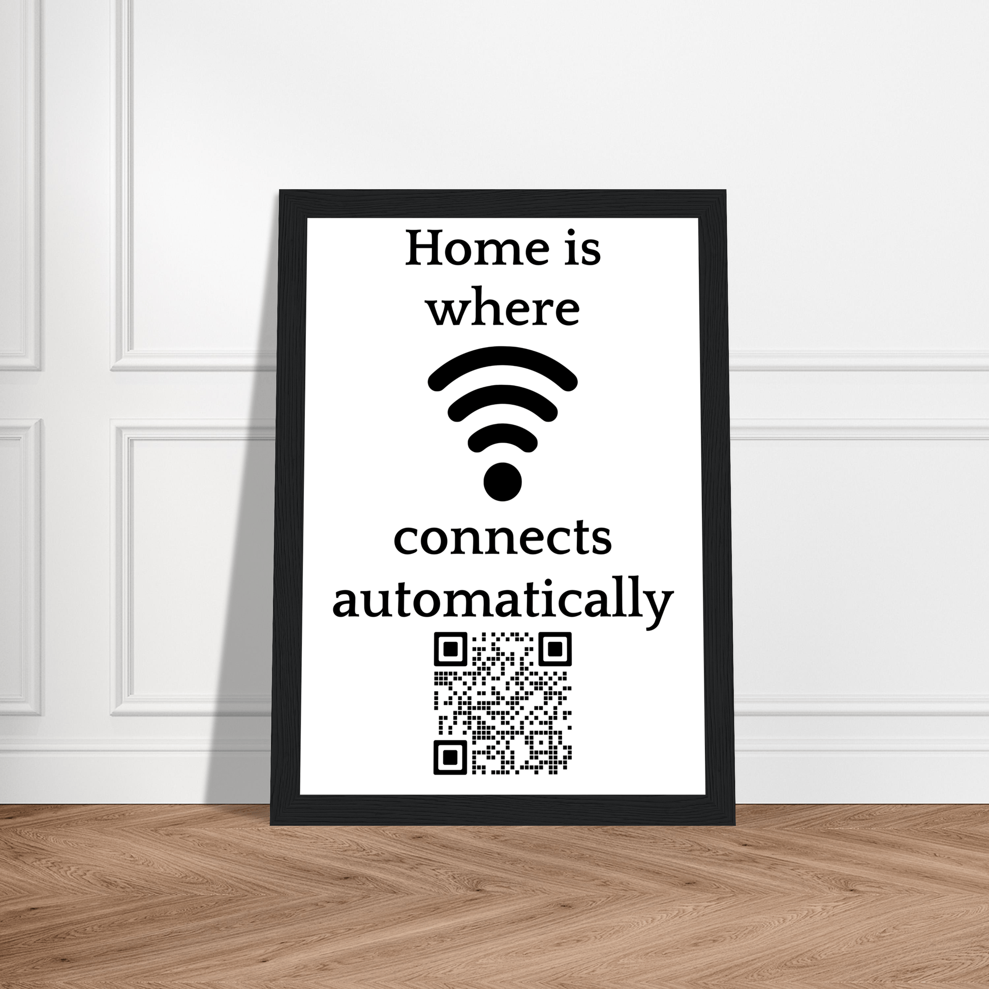 Home Is Where The WiFi Connects Automatically Wooden Framed Print Canvas Prints in Accrington Number Plates Accrington IntelliPix