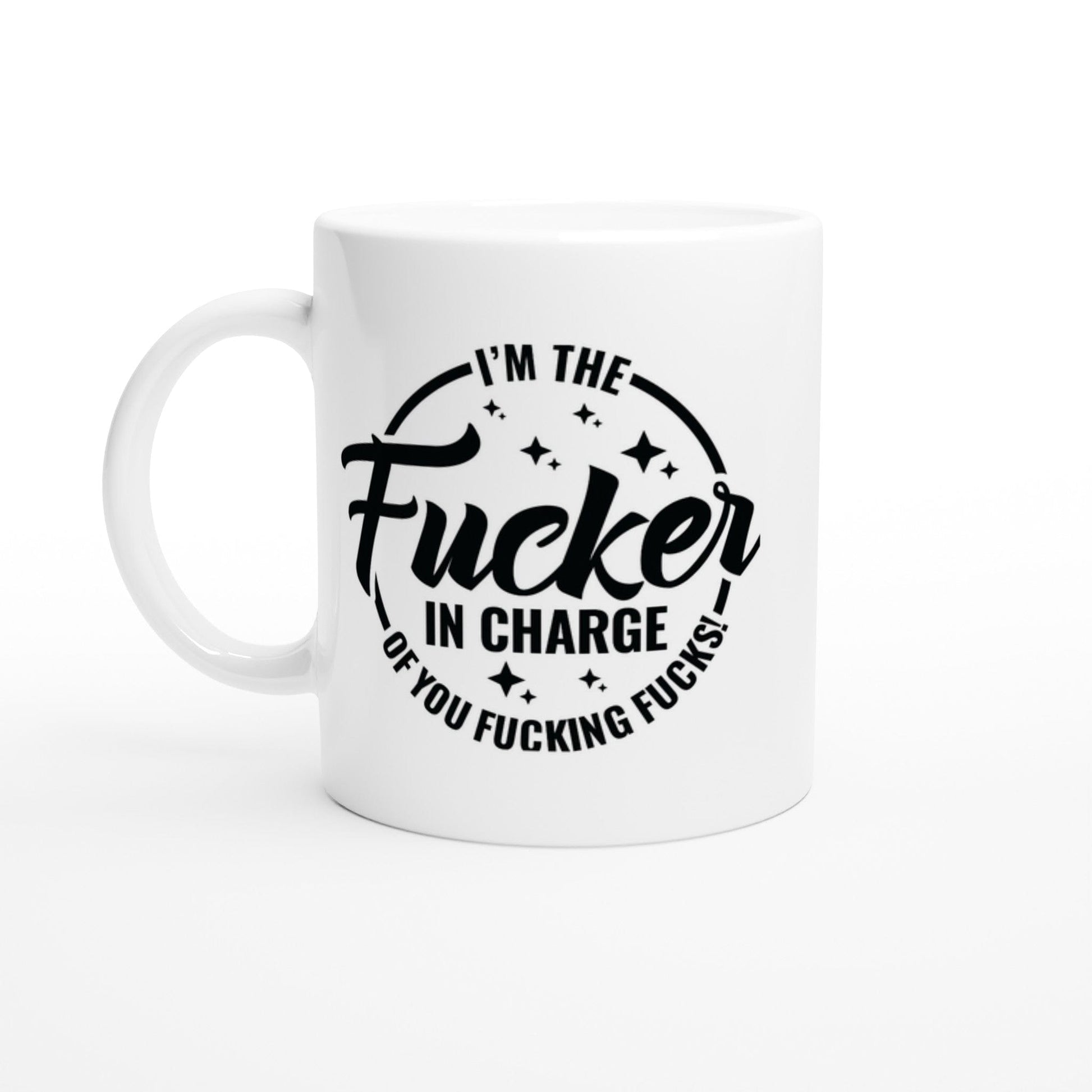 I'm the F*cker in Charge 11oz Mug Canvas Prints in Accrington Number Plates Accrington IntelliPix