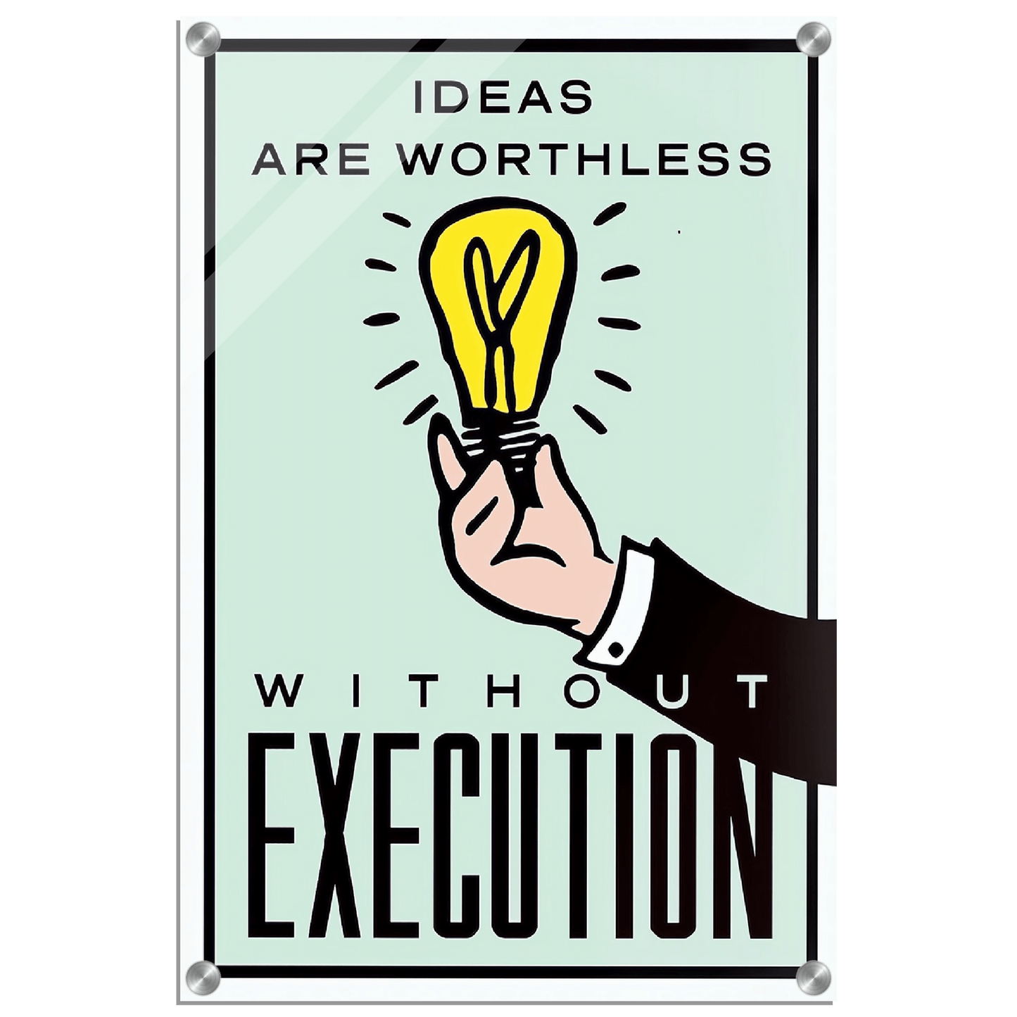 Ideas Are Worthless Without Execution Acrylic Print Canvas Prints in Accrington Number Plates Accrington IntelliPix