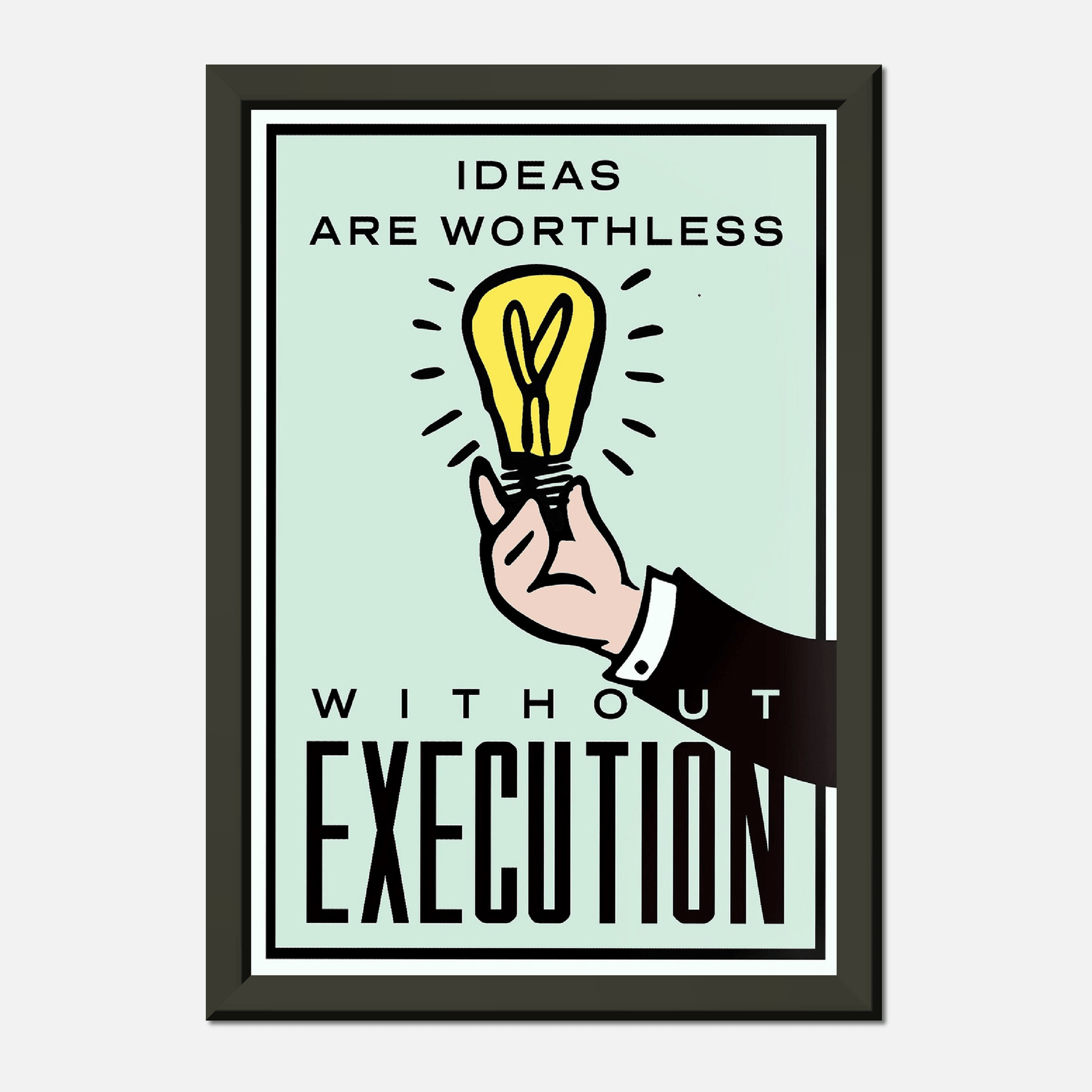 Ideas Are Worthless Without Execution Glossy Paper Metal Framed Poster Canvas Prints in Accrington Number Plates Accrington IntelliPix