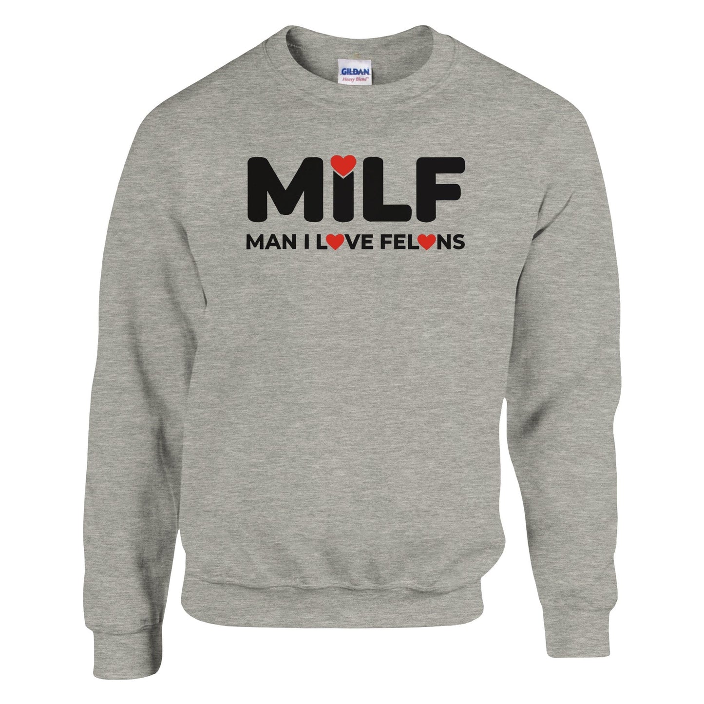 MILF Man I Love Felons Sweatshirt Canvas Prints in Accrington Number Plates Accrington IntelliPix