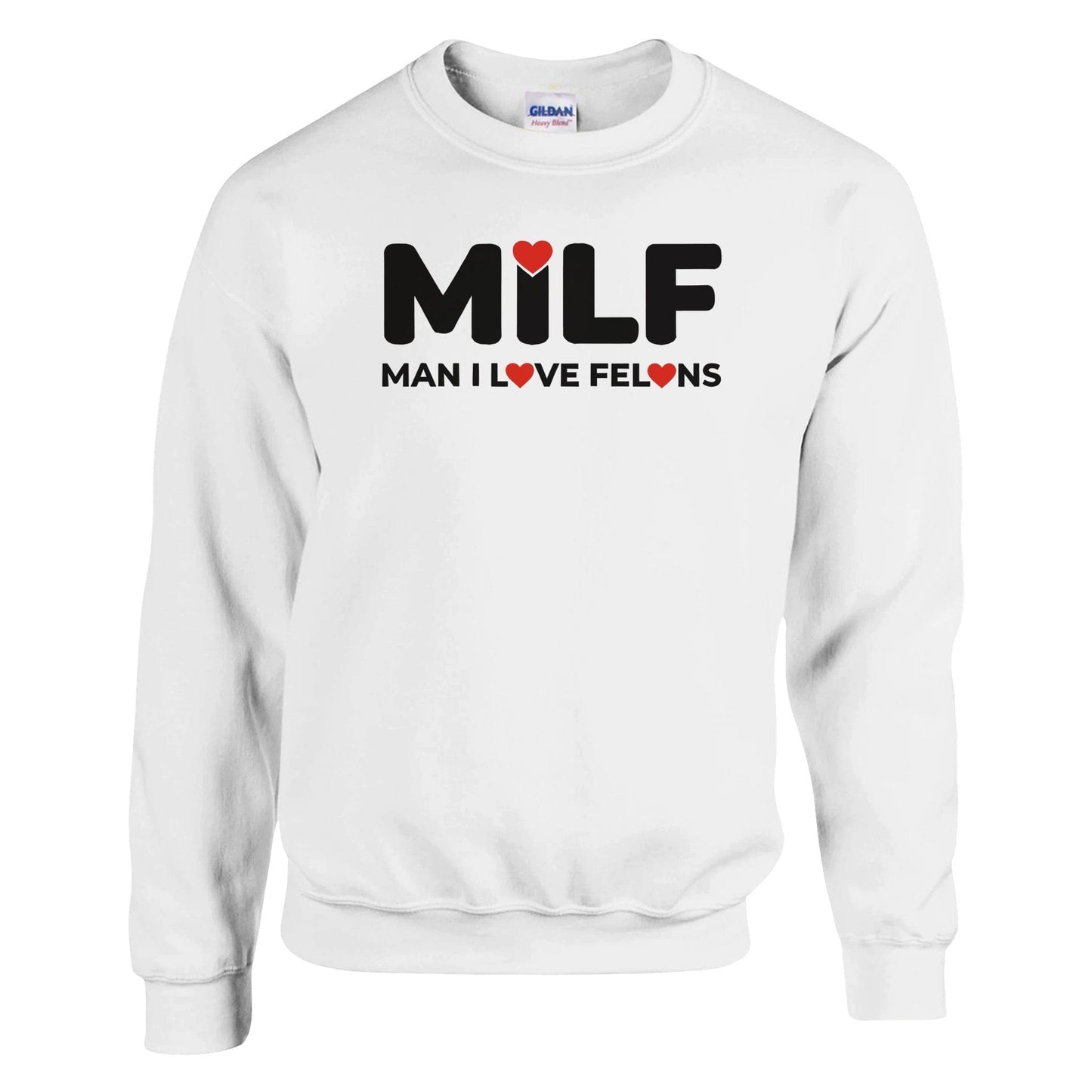 MILF Man I Love Felons Sweatshirt Canvas Prints in Accrington Number Plates Accrington IntelliPix