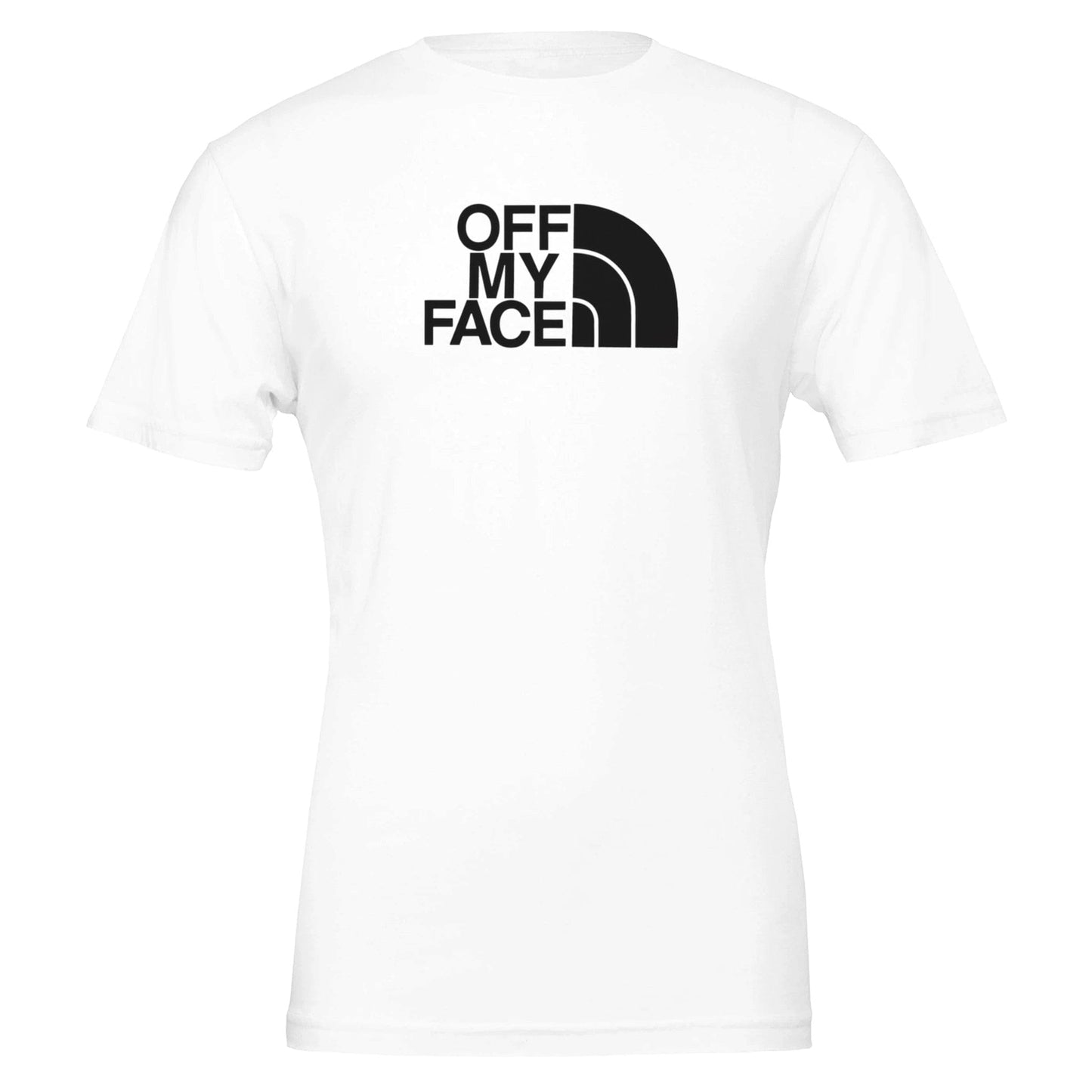 Off My Face Centered T-Shirt Canvas Prints in Accrington Number Plates Accrington IntelliPix