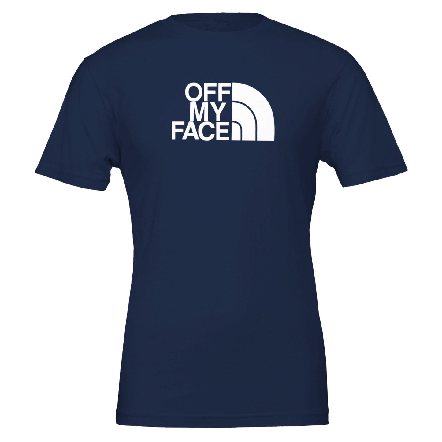 Off My Face Centered T-Shirt Canvas Prints in Accrington Number Plates Accrington IntelliPix