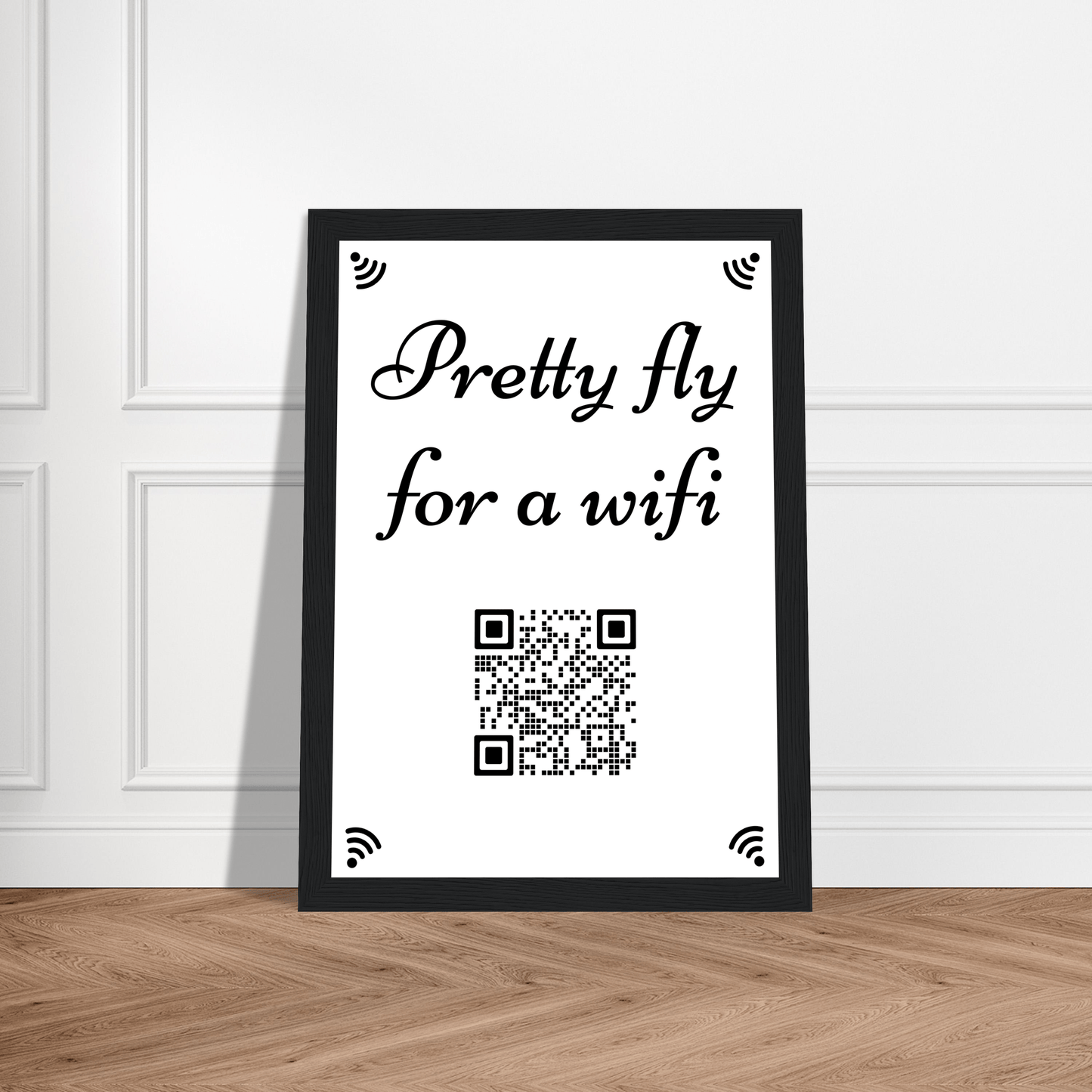 Pretty Fly For A WiFi Wooden Framed Print Canvas Prints in Accrington Number Plates Accrington IntelliPix